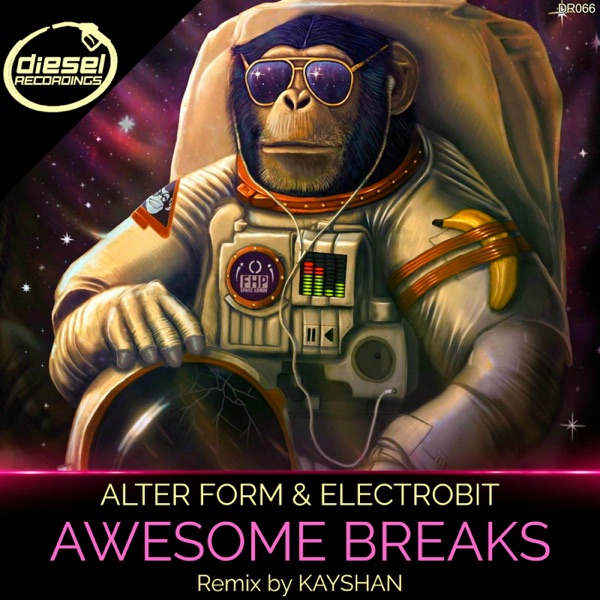 Awesome Breaks (feat. ElectroBiT) - Single