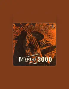 聆聽 Merih 2000、觀看音樂影片、閱讀小傳、查看巡演日期等！
