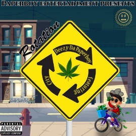 Rotation (feat. City) Deezy Da Paperboy