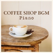 Coffee Shop Bgm Piano artwork