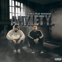 Anxiety (feat. Invision) - Single - TWC