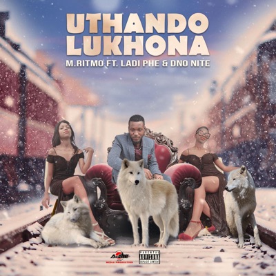 Uthando Lukhona (feat. Ladi Phe & Dno Nite) - Single