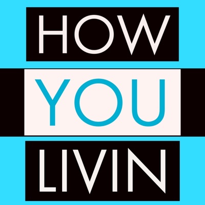 How You Livin' - Single