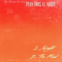 Play This at Night - Single - Mic Blaque
