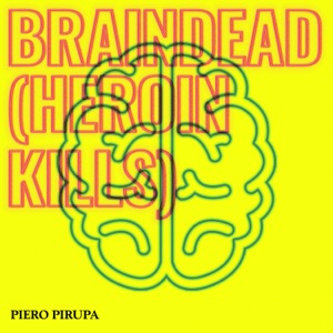 Braindead (Heroin Kills) [Edit]