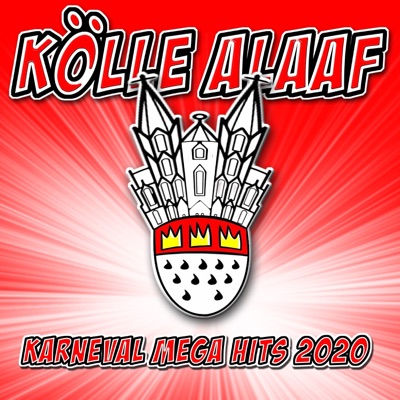 Kölle Alaaf: Karneval Mega Hits 2020
