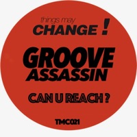 Can U Reach - Single - Groove Assassin