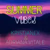 Stream & download Summer Vibes (feat. Kristianex) - Single