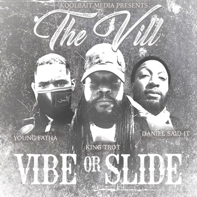 Vibe or Slide (feat. King Trot & DanielSaidit) - Single