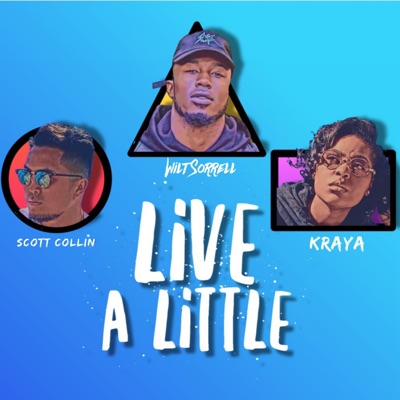 Live a Little (feat. Scott Collin & Kraya) - Single
