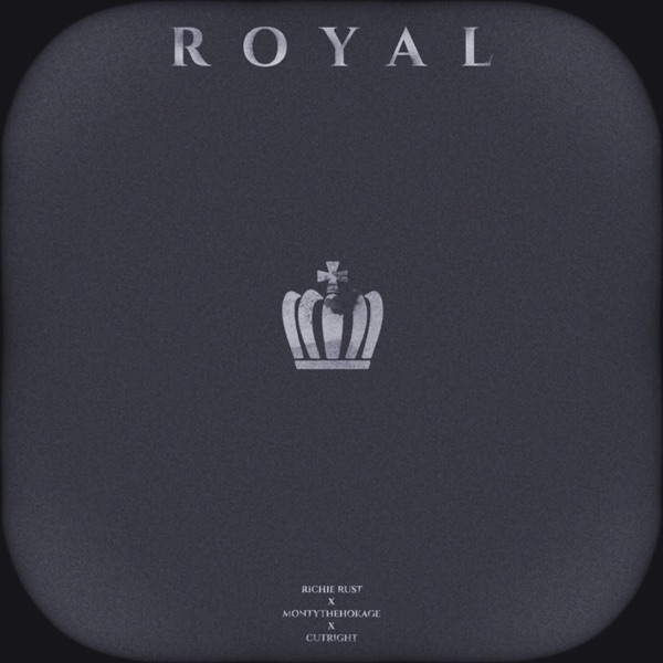 Royal (feat. Montythehokage & Cutright)