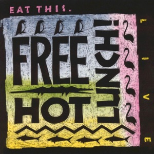 Eat This. (Live At Orphans, Chicago, IL / October 28 & 29, 1988)