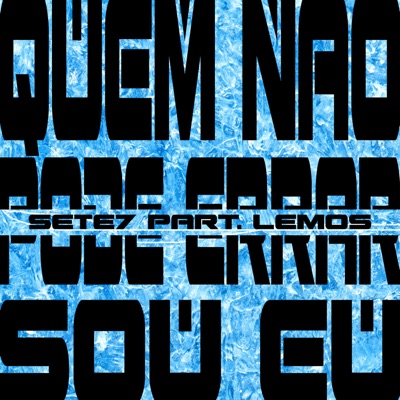Quem Não Pode Errar Sou Eu (feat. Lemos) - Single