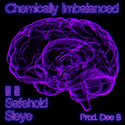 Chemically Imbalanced (feat. Safehold & Sleye) - Single
