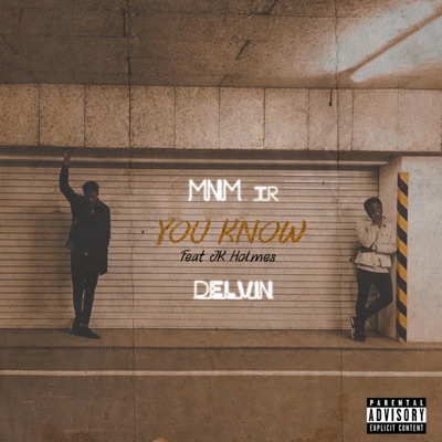 You Know (feat. MNM Tr & JK Holmes) - Single