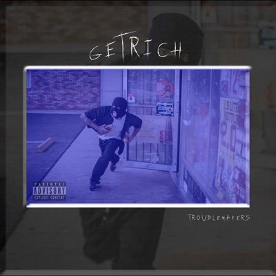 Get Rich (feat. Drama Boy, Goshee & Fish) - Single