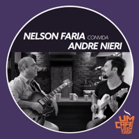 Nelson Faria Convida André Nieri. Um Café Lá Em Casa - EP - Nelson Faria & André Niéri