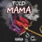 Told Mama (feat. Malik Lucre & Lordess) - Nateb lyrics