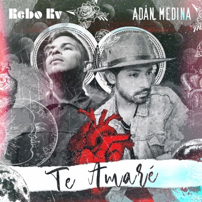 Te Amaré (feat. Adan Medina) - Single