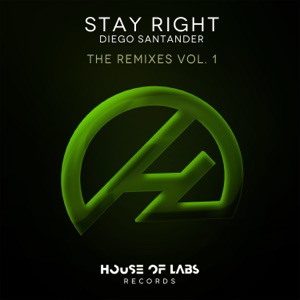 Stay Right (The Remixes Vol. 1) - Single