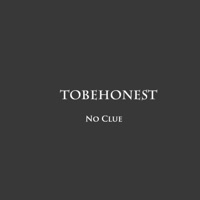 No Clue - Single - Tobehonest
