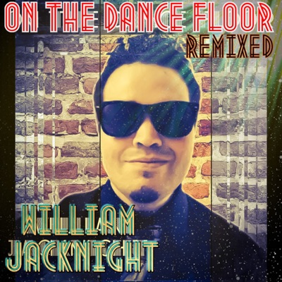 On the Dance Floor (Remixed)