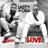 Last Call - No Greater Love