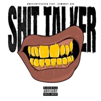 Shit Talker (feat. EzMoney Ace) - Single - One Eight Seven