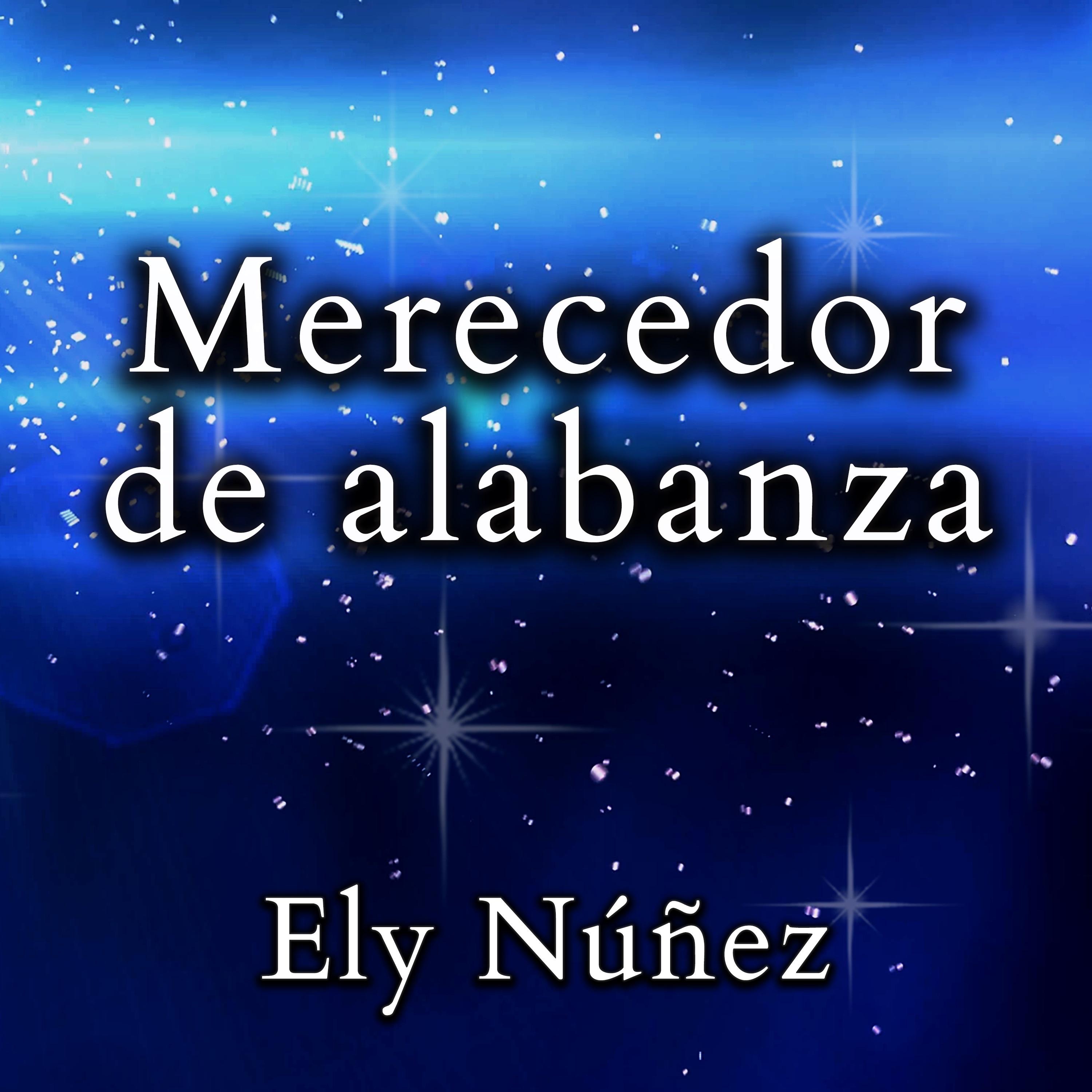Merecedor de alabanza - Single