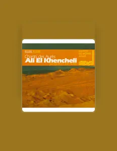 Listen to Ali El Khencheli, watch music videos, read bio, see tour dates & more!