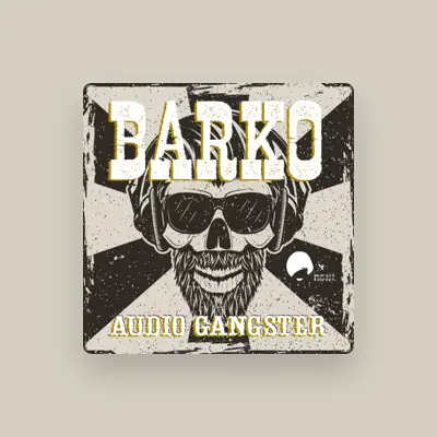Listen to Barko, watch music videos, read bio, see tour dates & more!