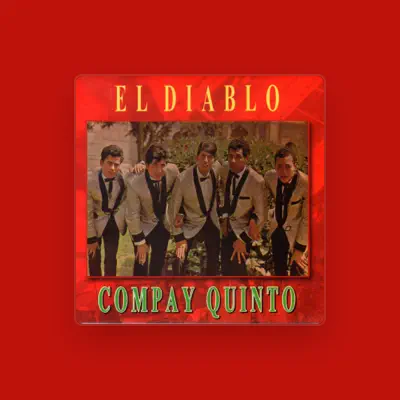 Listen to COMPAY QUINTO, watch music videos, read bio, see tour dates & more!