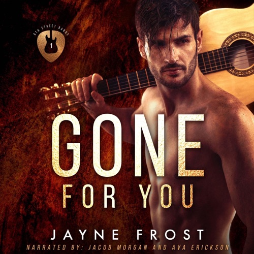Gone for You: A Rock Star Romance:: Sixth Street Bands Series, Book 1 (Unabridged) cover
