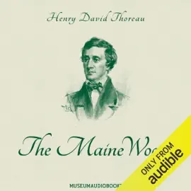 The Maine Woods (Unabridged)