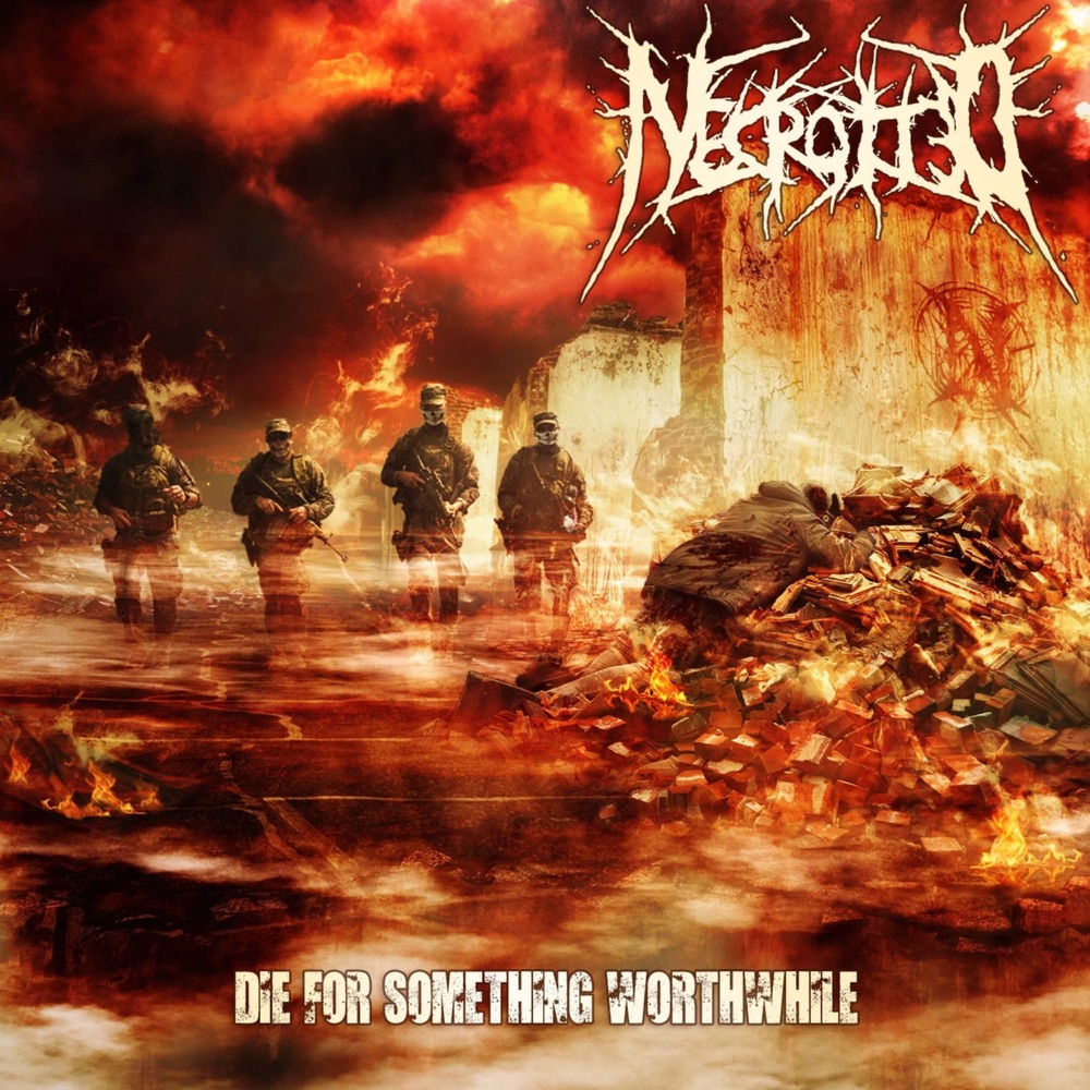 Обложка альбома «Die for Something Worthwhile - EP» — Necrotted