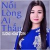 Nỗi Lòng Ai Thấu - Single