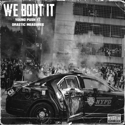 We Bout It (feat. Dra$tic Mea$ure$) - Single