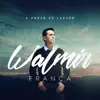 Walmir França - Vivo Só pra Te Adorar