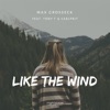 Like the Wind (feat. Tony T. & Carlprit) - Single