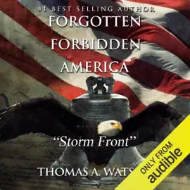 Storm Front: Forgotten Forbidden America, Book 3 (Unabridged)