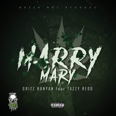 Marry Mary (feat. Grizz Bunyan & Tazzy Redd) - Single