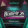 Ausência (feat. Pekeno Bass) - Single