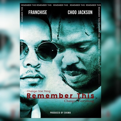 Remember This (feat. Choo Jackson) - Single