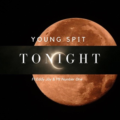Tonight (feat. Mt Number One & Eddy Jay) - Single