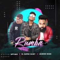 Rumba (feat. Uptimo & Jairon High) - Single - El Super Samy