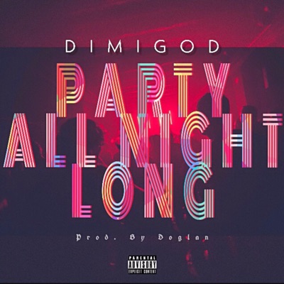Party All Night Long - Single
