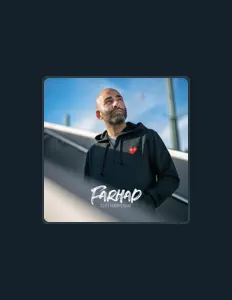 收听 Farhad、观看音乐视频、阅读小传、查看巡演日期等 ！