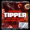 Tipper (feat. Louis Valuta, Baby Bino & ATL PETE) - Single