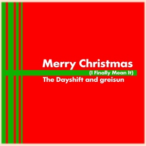 Merry Christmas (I Finally Mean It) - Single