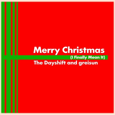 Merry Christmas (I Finally Mean It) - Single